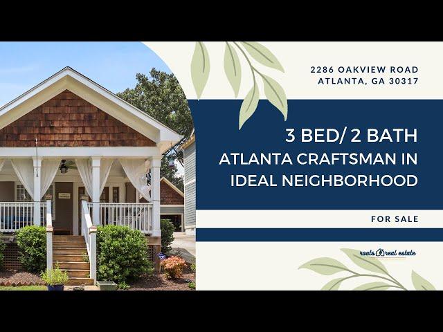 2286 Oakview Road, Atlanta, GA 30317 | Gorgeous Craftsman Home for Sale