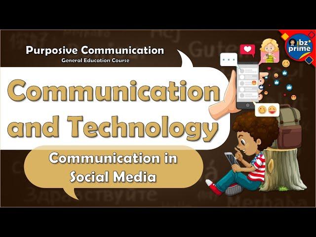 COMMUNICATION AND TECHNOLOGY