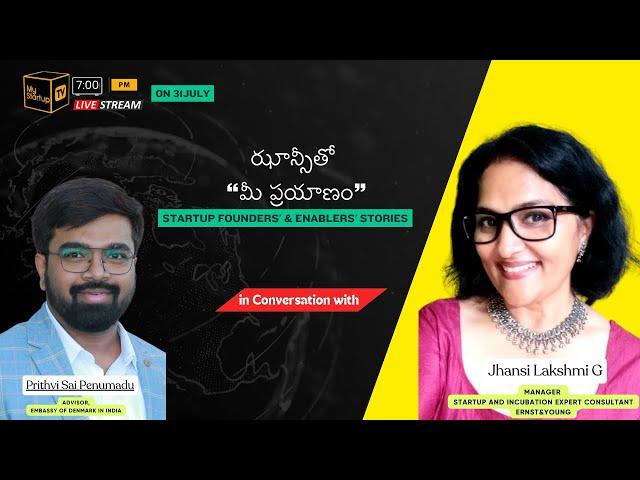 ఝాన్సీతో “మీ ప్రయాణం” Startup Founders' & Enablers' stories |  @mystartuptvregional‬