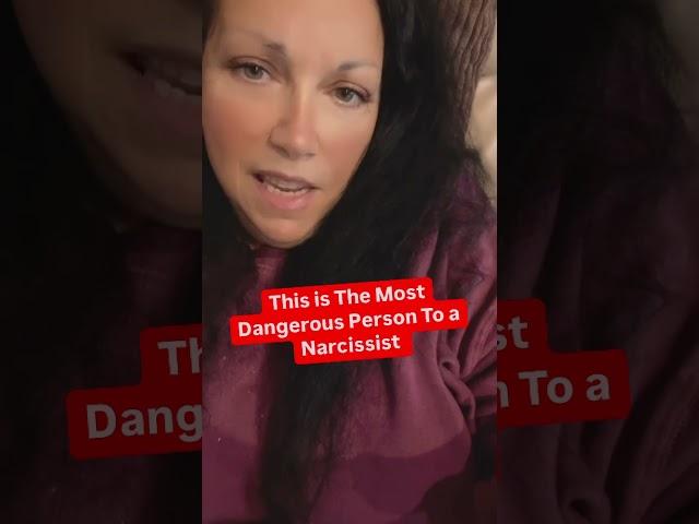 This is The Most Dangerous Person to a Narcissist