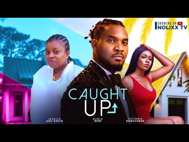 CAUGHT UP - | Nigerian Movies 2024 Latest Full Movies Kunle Remi | Victoria Egbuchere