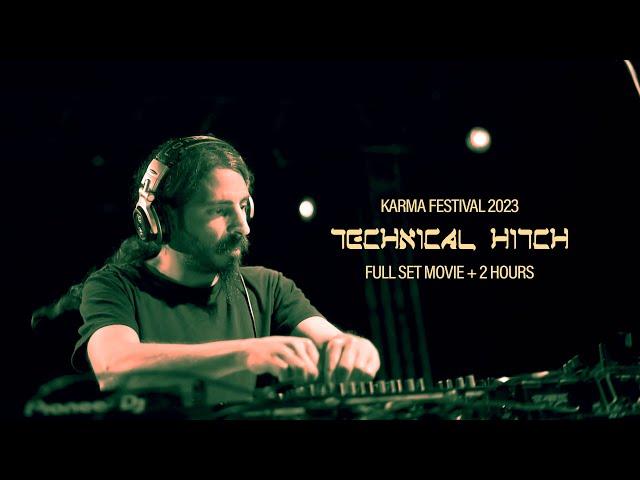 Technical Hitch @ Karma Festival 2023