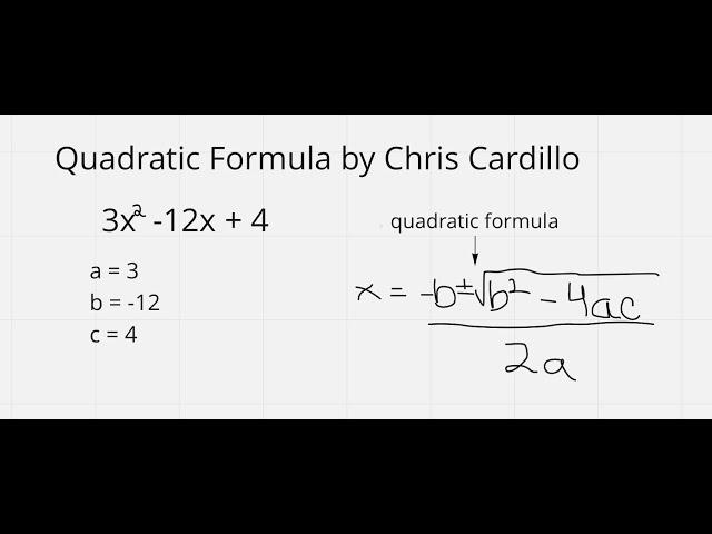 Using Quadratic Formula to Solve by Chris Cardillo