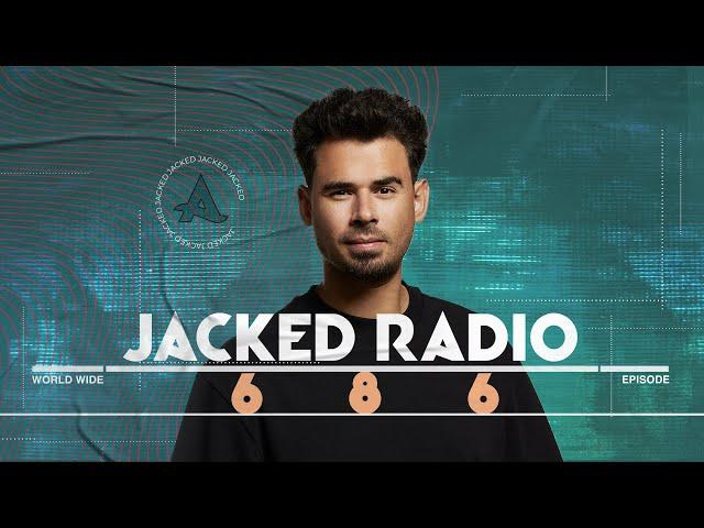 Jacked Radio #686 by AFROJACK