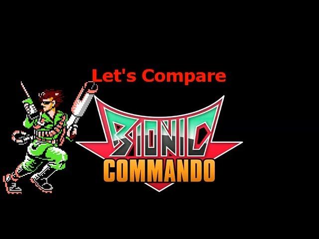 Let's Compare ( Bionic Commando )