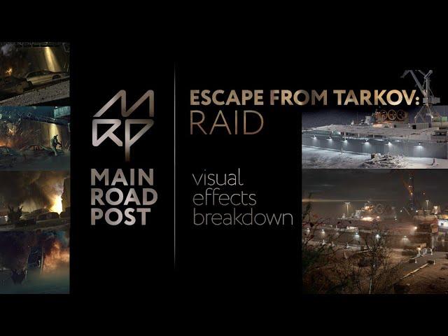 ESCAPE FROM TARKOV: RAID Episode 5 VFX breakdown by Main Road Post