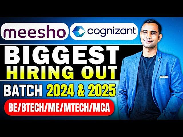 Cognizant & Meesho Biggest Hiring | Batch 2024 & 2025* | BE/Btech/ME/Mtech/MSC