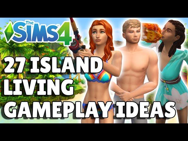 27 Island Living Gameplay Ideas To Try | The Sims 4 Guide