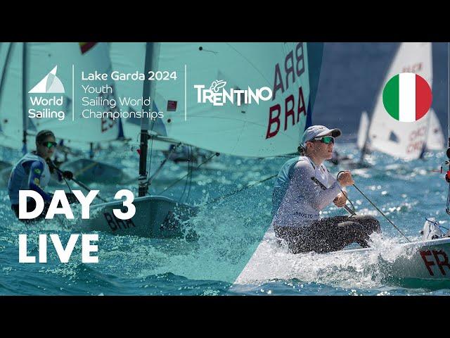 LIVE Day 3 | Youth Sailing World Championships 2024