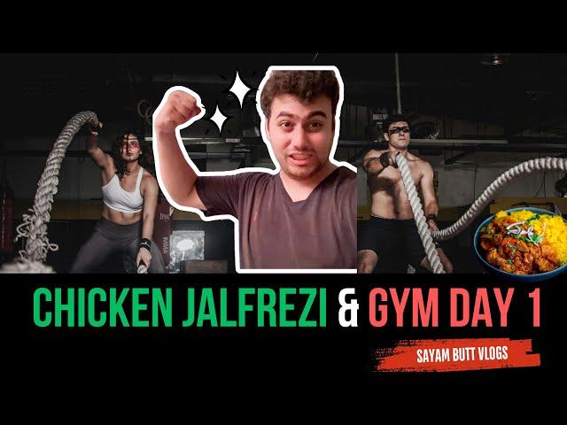 Chicken Jalfrezi & Gym Day 1