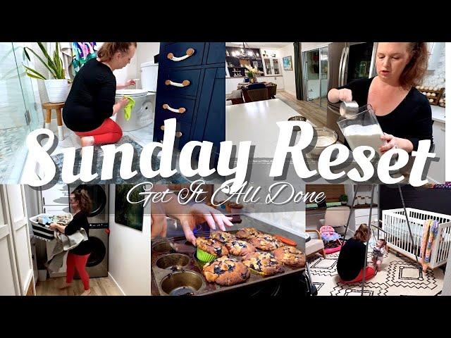 2025 Sunday Reset  GET IT ALL DONE! Cleaning, Baking and Self Care