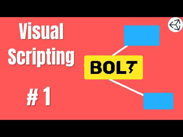 Bolt Visual Scripting For Beginner  #1