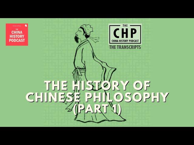 The History of Chinese Philosophy (Part 1) | The China History Podcast