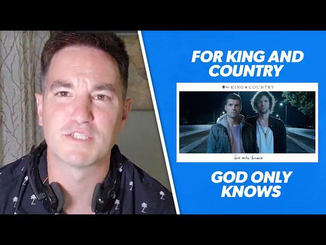 Christian Reaction to for KING + COUNTRY - God Only Knows (Official Music Video)