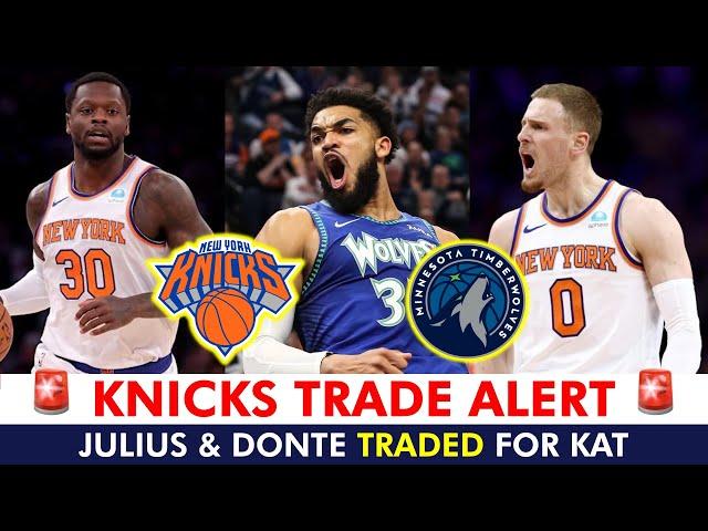 New York Knicks Trade For Karl-Anthony Towns | Julius Randle & Donte DiVincenzo To Timberwolves