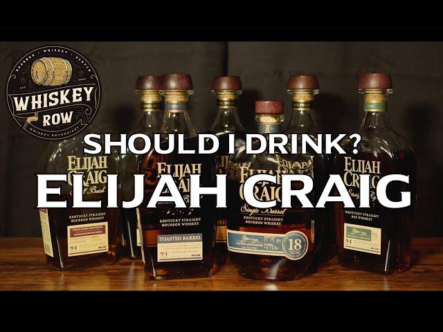 Should I drink Elijah Craig?