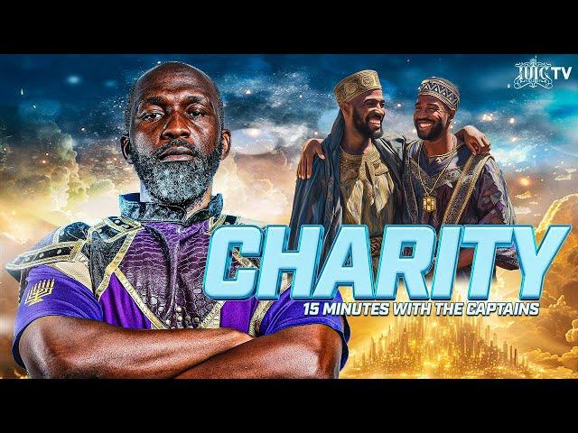 CHARITY || 15 Minutes W/ The Captains || #IUIC