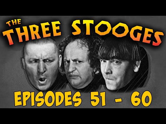 The THREE STOOGES full episodes - BINGE WATCH! - Episodes 51-60