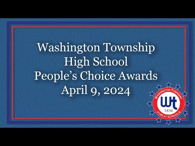 Washington Township High School People's Choice Awards 4/9/24