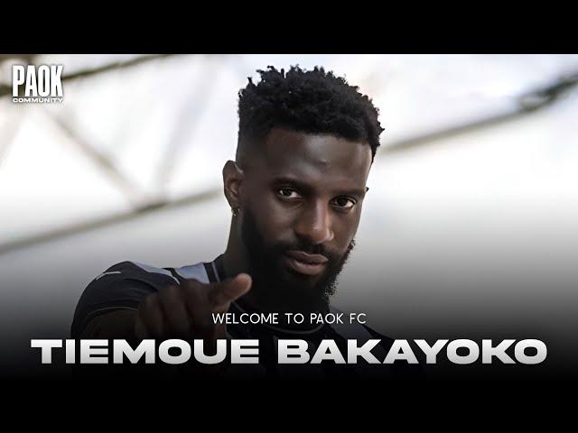 Tiemoué Bakayoko | Welcome to PAOK FC | Goals, Skills, Assists