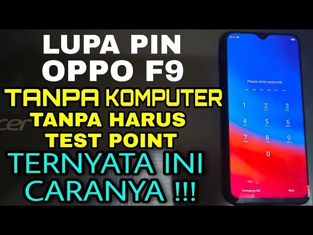 Ternyata ini triknya !!! lupa pin oppo F9 tanpa pc, tanpa test point dan tanpa bongkar 100% work.