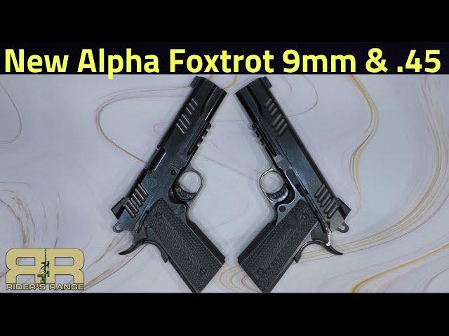 Alpha Foxtrot 1911 Full-Size pistols. A quick look at one in 9mm and one .45ACP