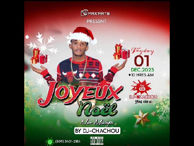 Mixtape joyeux Noël Dj chachou Kouri Al tandel pou ka pase yon bon fèt nwèl zanmim