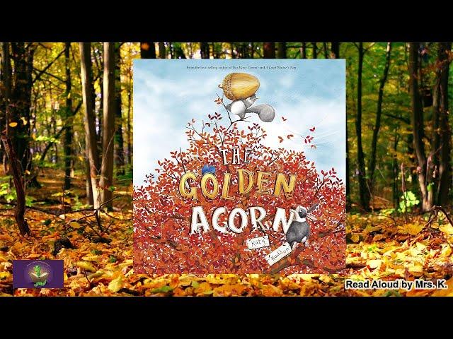 Kids Picture Book read aloud: THE GOLDEN ACORN by Katy Hudson | A Fall Storytime or Bedtime story