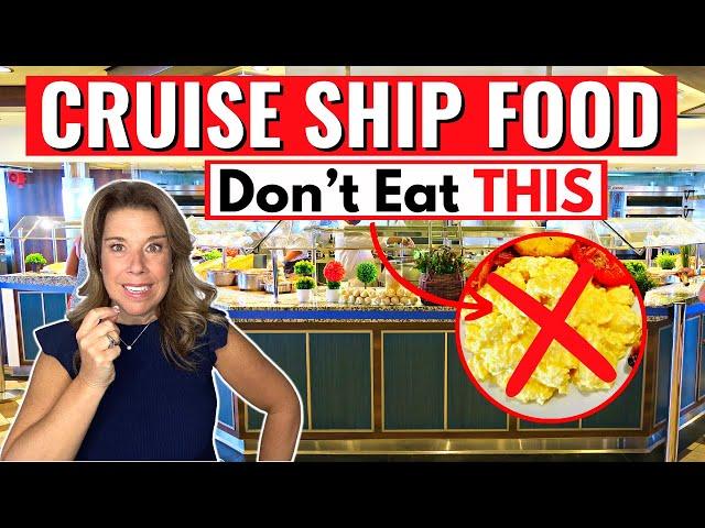 10 Foods to NEVER Eat on a Cruise