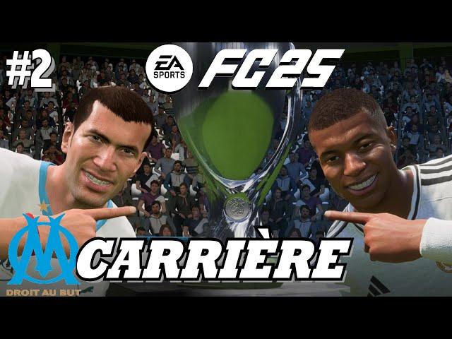 EA SPORT FC 25 MODE CARRIÈRE: 2 GRANDS CHAMPIONS - ZINÉDINE ZIDANE & L'OM #2