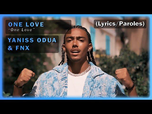 YaniSs Odua & FNX - One Love (English/Français Lyrics/Paroles)