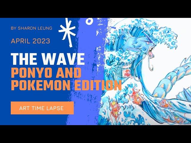 PAINT WITH ME : Art Time Lapse - Ponyo & Pokemon Inspired Fan Art - THE WAVE