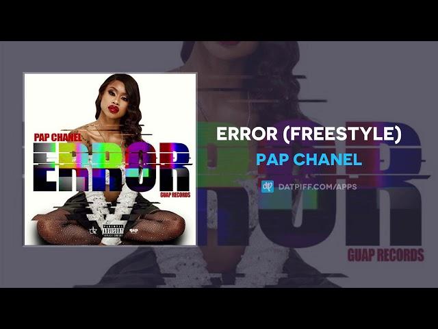 PAP Chanel - Error (Freestyle) (AUDIO)