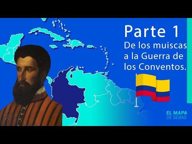 HISTORIA DE COLOMBIA en 16 MINUTOS!! [1º parte] - El Mapa de Sebas