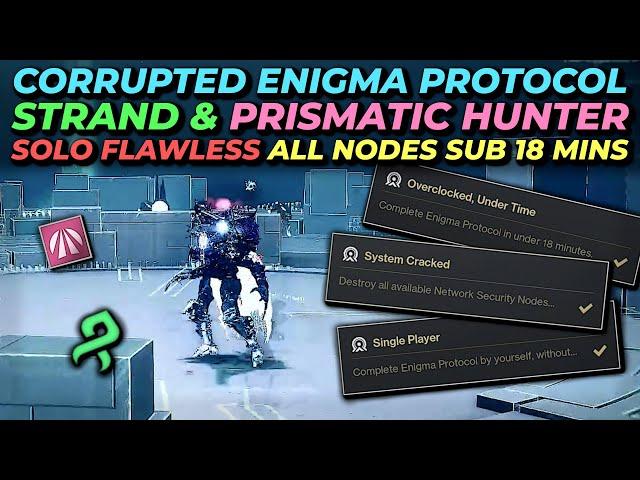 Solo Flawless Enigma Protocol Corrupted Data - Sub 18 Mins & All Nodes Triumph - Hunter [Destiny 2]