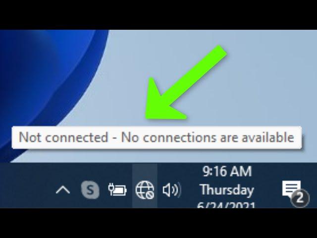 How To Fix - " Not Connected - No Connections Are Available " Error Windows 11