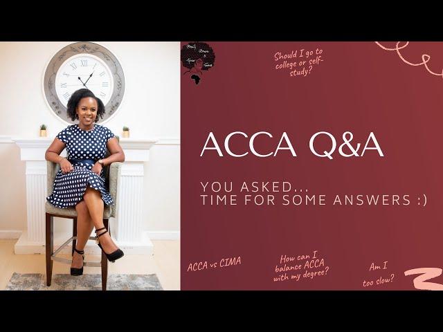 ACCA Q&A | Am I too slow? Self-study or college? CIMA or ACCA? Can I hack ACCA along with a degree?