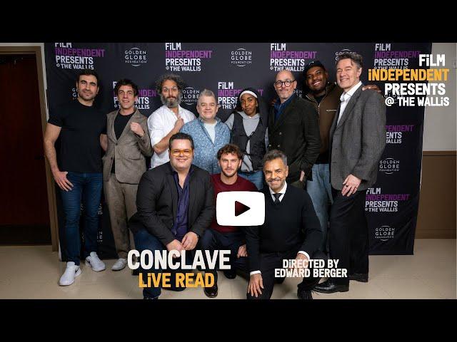 CONCLAVE Live Read | Presented By Film Independent