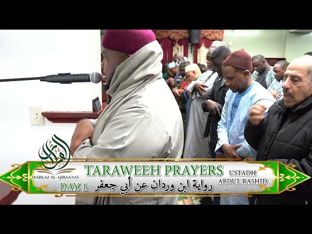 Taraweeh [Day 1] | Ustadh Abdul Rashid | Abu Ja'afar | رواية ابن وردان عن أبي جعفر