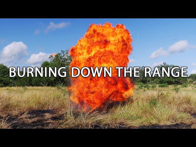 Why Napalm Isn't Great for Cutting Grass: Ordnance Lab's Quest to Burn Down the Range