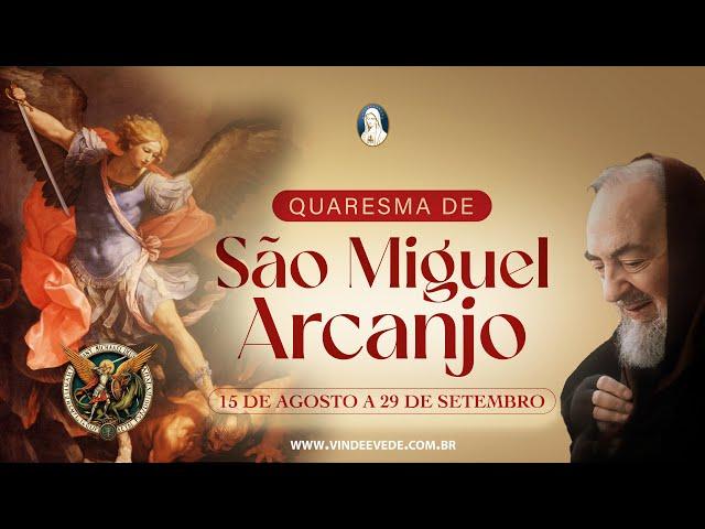 #40º dia  Quaresma Poderosa de São Miguel Arcanjo para Cura e Libertação profunda