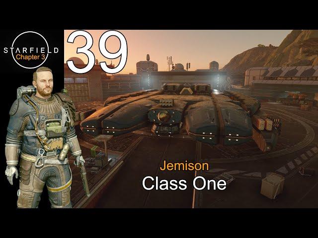 Starfield Ch.3 Ep.39 Class One (Jemison)