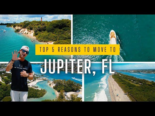 Top 5 Reasons to Move to Jupiter, FL in 2025