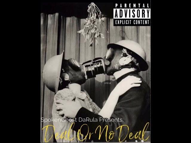 SpokenGhost DaRula - Deal Or No Deal (Official Audio)