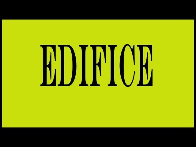 EDIFICE Word  Meaning With Example