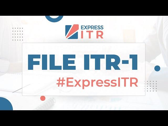  Smooth Filing of Income Tax Return (ITR-1) in #ExpressITR by @KDKSoftwares