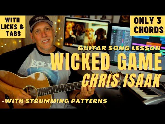 Wicked Game Chris Isaak Guitar Song Lesson with Licks & Tabs - EASY