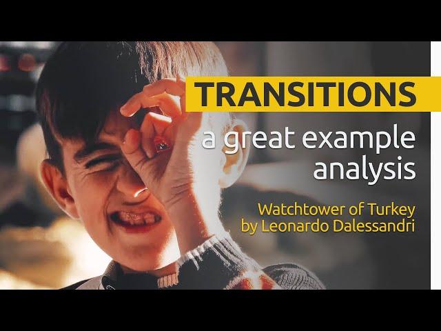 Secrets of cool transitions with Watchtower of Turkey by Leonardo Dalessandri / WISC #1