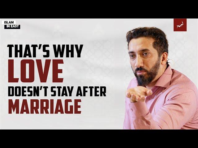 Why Can't I Love My WIfe? | Nouman Ali Khan