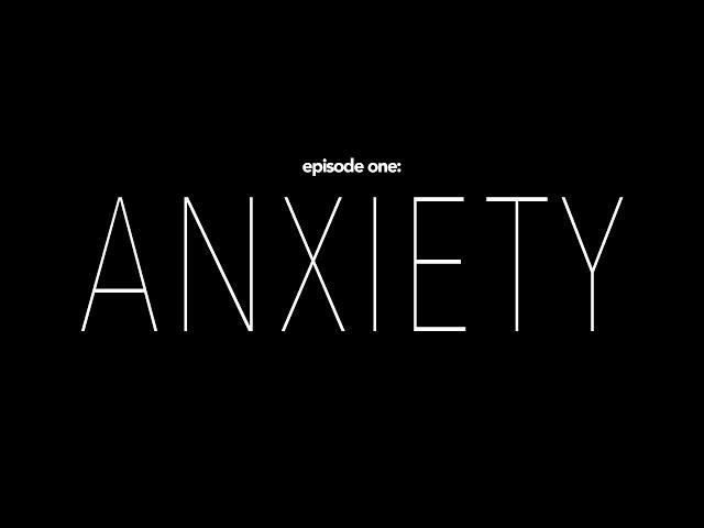 WritingScared: ANXIETY (Season 1 Episode 1)